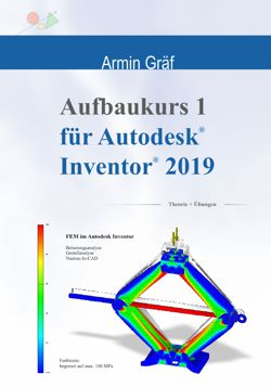 Aufbaukurs 1 für Autodesk Inventor 2019