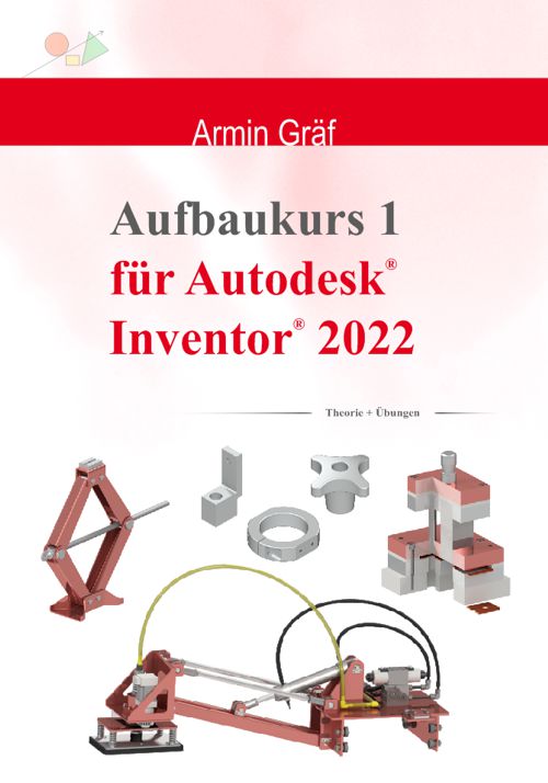 Aufbaukurs 1 für Autodesk Inventor 2022