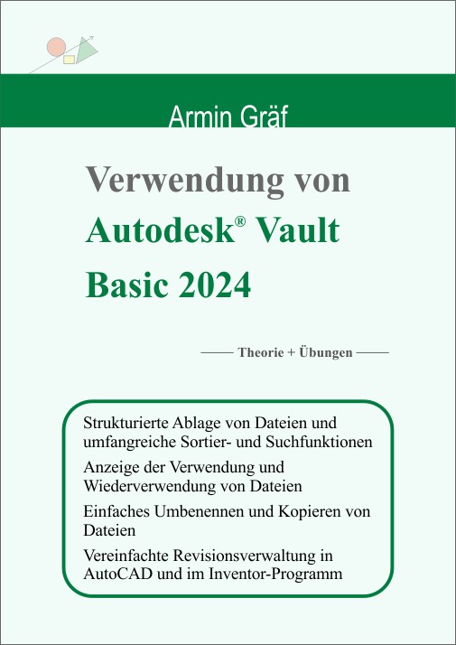 Verwendung von Autodesk Vault Basic 2024