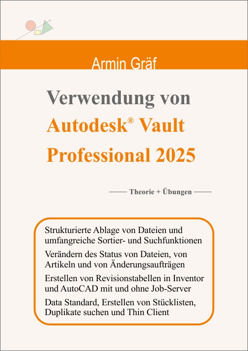 Verwendung von Autodesk Vault Professional 2025